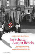 Dietrich |  Dietrich, C: Im Schatten August Bebels | Buch |  Sack Fachmedien