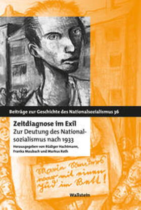 Hachtmann / Maubach / Roth | Zeitdiagnose im Exil | Buch | 978-3-8353-3791-6 | sack.de