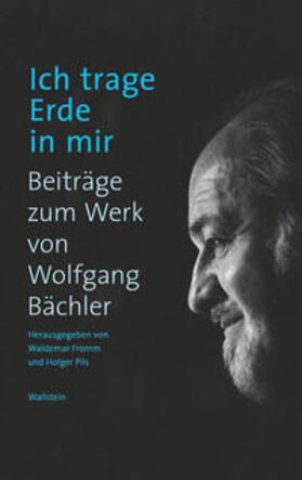 Fromm / Pils / Bächler | Ich trage Erde in mir | Buch | 978-3-8353-3847-0 | sack.de