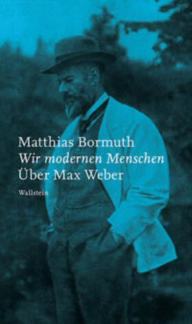Bormuth |  Bormuth, M: Wir modernen Menschen | Buch |  Sack Fachmedien