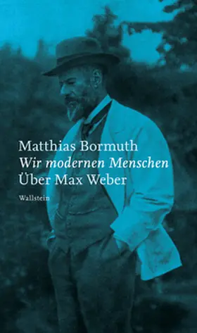 Bormuth |  Wir modernen Menschen | Buch |  Sack Fachmedien