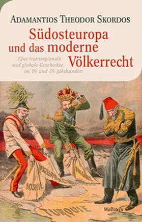 Skordos |  Südosteuropa und das moderne Völkerrecht | Buch |  Sack Fachmedien