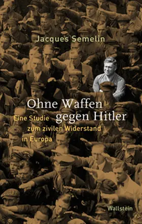 Semelin |  Ohne Waffen gegen Hitler | Buch |  Sack Fachmedien