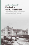 Rudorff |  Katzbach - das KZ in der Stadt | Buch |  Sack Fachmedien
