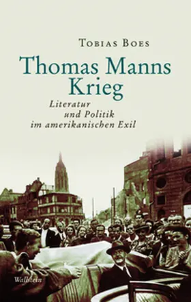 Boes |  Thomas Manns Krieg | Buch |  Sack Fachmedien