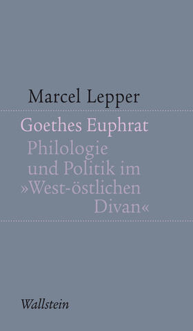 Lepper |  Goethes Euphrat | eBook | Sack Fachmedien
