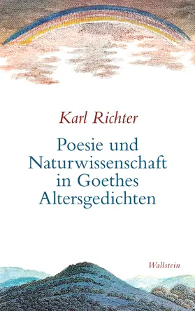 Richter |  Poesie und Naturwissenschaft in Goethes Altersgedichten | eBook | Sack Fachmedien