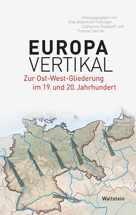 Aldenhoff-Hübinger / Gousseff / Serrier | Europa vertikal | E-Book | sack.de