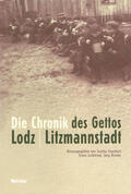 Feuchert / Leibfried / Riecke |  Die Chronik des Gettos Lodz / Litzmannstadt | eBook | Sack Fachmedien
