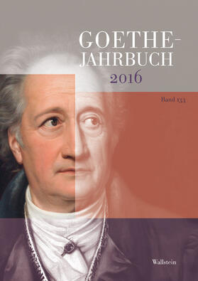Golz / von Ammon / Zehm |  Goethe-Jahrbuch 133, 2016 | eBook | Sack Fachmedien