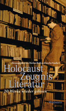 Roth / Feuchert | HolocaustZeugnisLiteratur | E-Book | sack.de