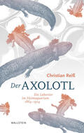 Reiß |  Der Axolotl | eBook | Sack Fachmedien