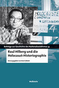 Schlott |  Raul Hilberg und die Holocaust-Historiographie | eBook | Sack Fachmedien