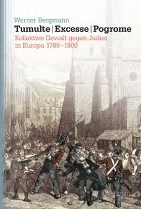 Bergmann |  Tumulte - Excesse - Pogrome | eBook | Sack Fachmedien