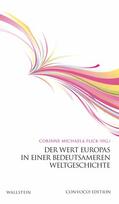 Flick |  Der Wert Europas in einer bedeutsameren Weltgeschichte | eBook | Sack Fachmedien