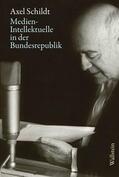 Schildt / Kandzora / Siegfried |  Medien-Intellektuelle in der Bundesrepublik | eBook | Sack Fachmedien