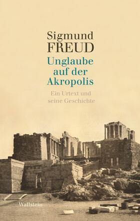 Freud / Métraux | Unglaube auf der Akropolis | E-Book | sack.de