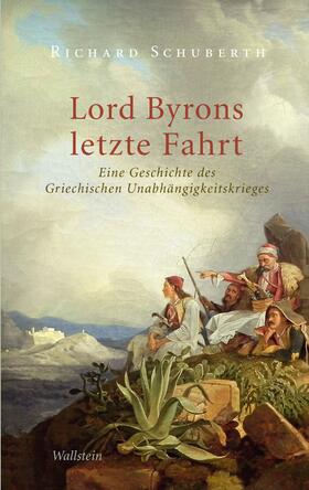 Schuberth |  Lord Byrons letzte Fahrt | eBook | Sack Fachmedien