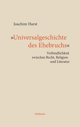 Harst | »Universalgeschichte des Ehebruchs« | E-Book | sack.de