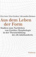 Axer / Geulen / Heimes |  Aus dem Leben der Form | eBook | Sack Fachmedien