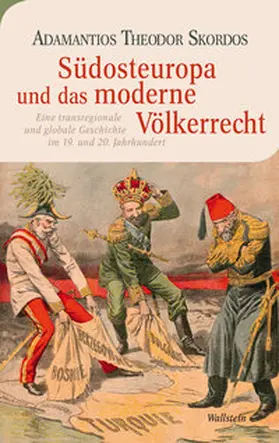 Skordos |  Südosteuropa und das moderne Völkerrecht | eBook | Sack Fachmedien
