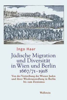 Haar | Jüdische Migration und Diversität in Wien und Berlin 1667/71-1918 | E-Book | www.sack.de