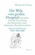 Osten |  Die Welt, »ein großes Hospital« | eBook | Sack Fachmedien