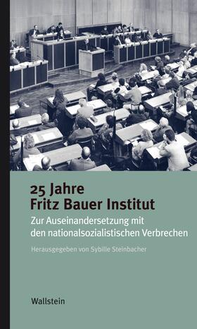 Steinbacher | 25 Jahre Fritz Bauer Institut | E-Book | sack.de