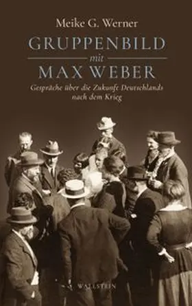Werner |  Gruppenbild mit Max Weber | eBook | Sack Fachmedien
