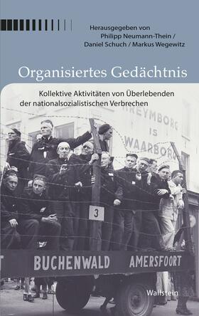 Neumann-Thein / Schuch / Wegewitz | Organisiertes Gedächtnis | E-Book | sack.de