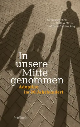 Hitzer / Stuchtey |  In unsere Mitte genommen | eBook | Sack Fachmedien