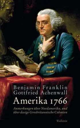 Franklin / Achenwall / Detering |  Amerika 1766 | eBook | Sack Fachmedien