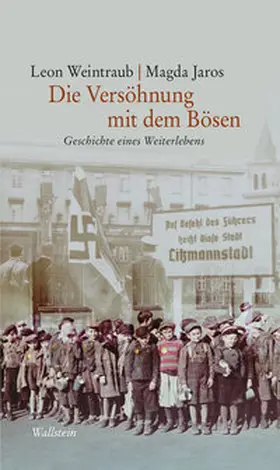 Weintraub / Jaros |  Die Versöhnung mit dem Bösen | eBook | Sack Fachmedien