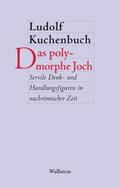 Kuchenbuch |  Das polymorphe Joch | Buch |  Sack Fachmedien
