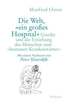 Osten |  Die Welt, »ein großes Hospital« | Buch |  Sack Fachmedien