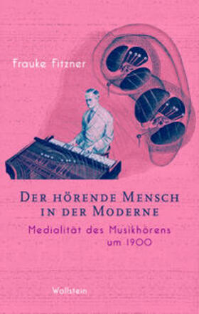 Fitzner | Der hörende Mensch in der Moderne | Buch | 978-3-8353-5065-6 | sack.de