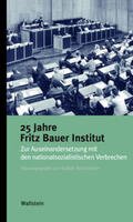 Steinbacher |  25 Jahre Fritz Bauer Institut | Buch |  Sack Fachmedien