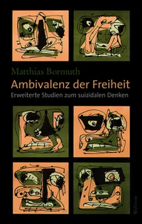 Bormuth |  Ambivalenz der Freiheit | Buch |  Sack Fachmedien