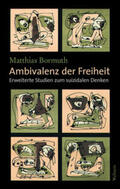 Bormuth |  Ambivalenz der Freiheit | Buch |  Sack Fachmedien