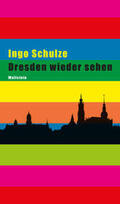 Schulze / Braun |  Dresden wieder sehen | Buch |  Sack Fachmedien