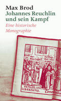 Brod / E. Grözinger |  Johannes Reuchlin und sein Kampf | Buch |  Sack Fachmedien