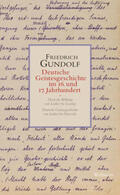 Gundolf / Riechers / Lessau |  Deutsche Geistesgeschichte im 16. und 17. Jahrhundert | Buch |  Sack Fachmedien