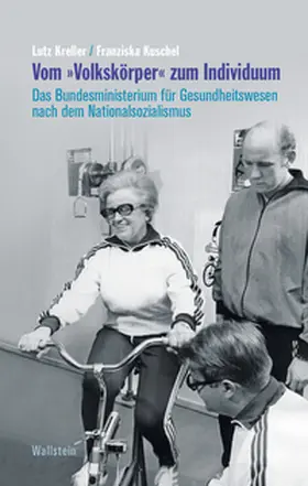 Kreller / Kuschel |  Vom »Volkskörper« zum Individuum | Buch |  Sack Fachmedien