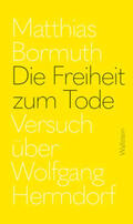 Bormuth |  Die Freiheit zum Tode | Buch |  Sack Fachmedien