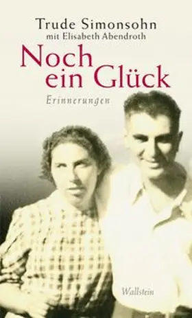 Abendroth / Simonsohn |  Noch ein Glück | Buch |  Sack Fachmedien