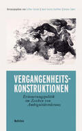 Gardei / Soeffner / Zabel |  Vergangenheitskonstruktionen | Buch |  Sack Fachmedien