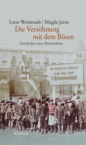 Jaros / Weintraub | Die Versöhnung mit dem Bösen | Buch | 978-3-8353-5232-2 | sack.de