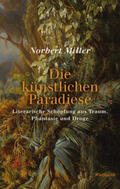 Miller |  Die künstlichen Paradiese | Buch |  Sack Fachmedien