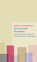 Aurnhammer |  Die Vierhundert Pforzheimer | Buch |  Sack Fachmedien