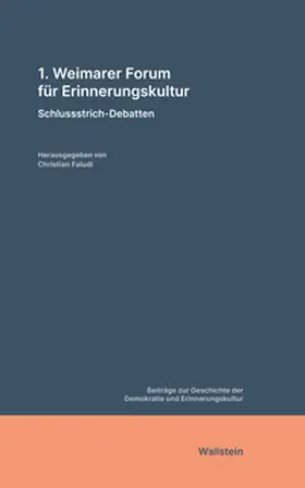 Faludi |  1. Weimarer Forum für Erinnerungskultur | Buch |  Sack Fachmedien